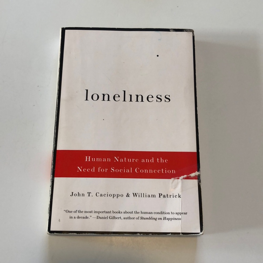 Loneliness:Human Nature and the Need for Social Connection by Cacioppo & Patrick